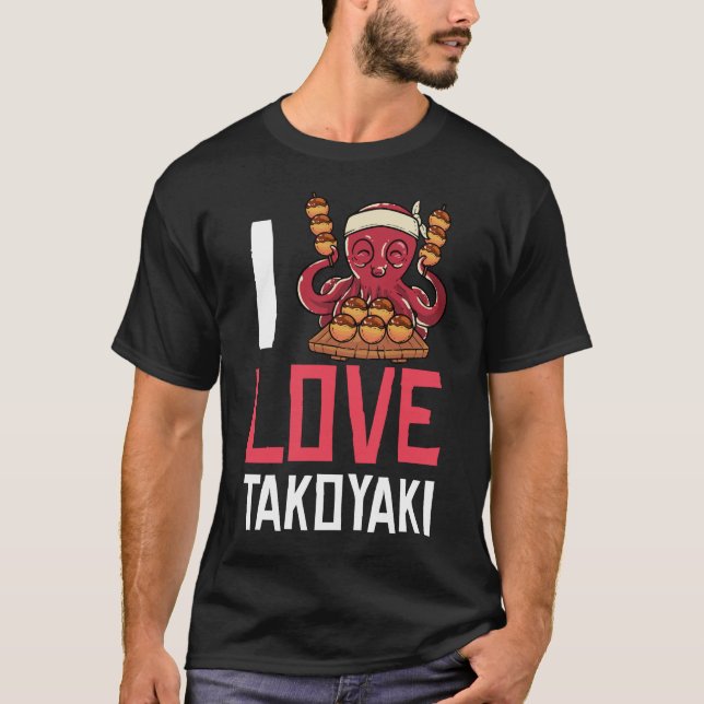 Takoyaki Octopus Balls Gift Japanese Food T-Shirt (Front)