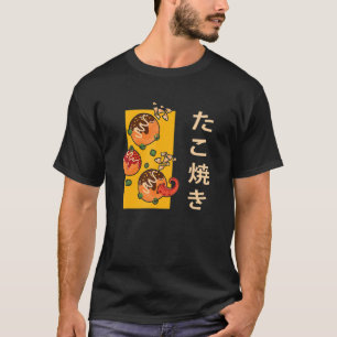 Takoyaki Octopus Balls Japanese Japan Foodie Stree T-Shirt