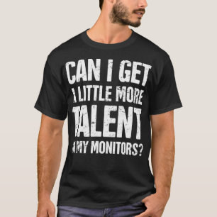 Talent Audio Engineer Funny Sound Guy T-Shirt