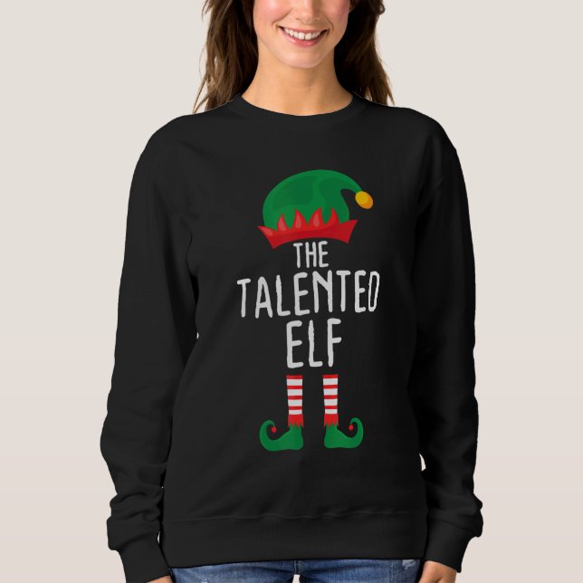 Talented Elf  Sibling Matching Family Group Christ Sweatshirt (Front)