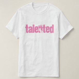 Talented T-Shirt