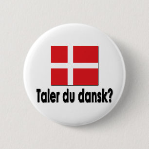 Taler du dansk? 6 cm round badge