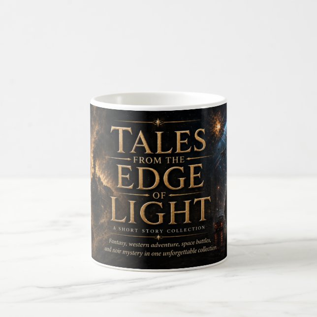 Tales From The Edge Of Light Coffee Mug (Center)