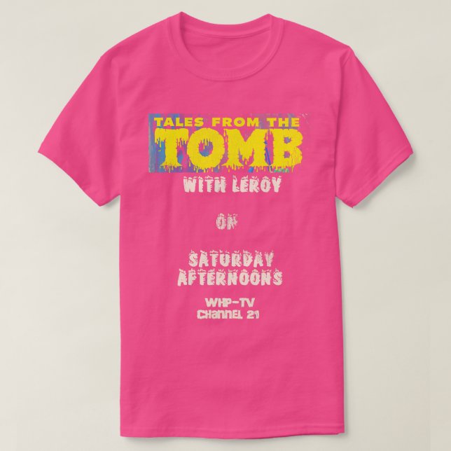 Tales from the Tomb with Leroy T-Shirt (Design Front)