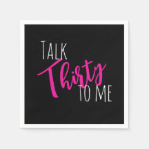 Talk 30 To Me Birthday Napkin