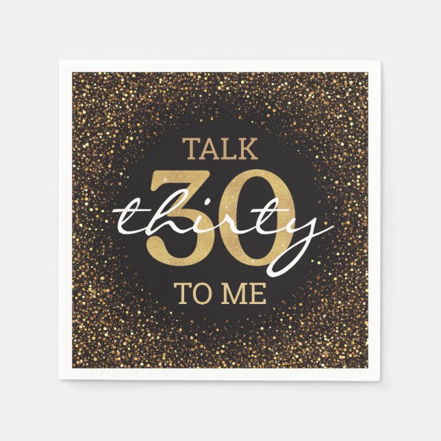 talk 30 to me birthday party gold black glitter napkin (Front)