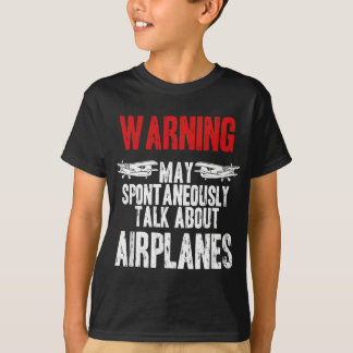 Talk about Aeroplanes - Funny Pilot and Aviation T-Shirt