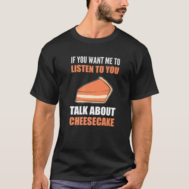 Talk about Cheesecake Funny Foodie Premium T-Shirt (Front)