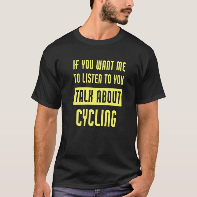 Talk About Cycling  Cyclist T-Shirt (Front)