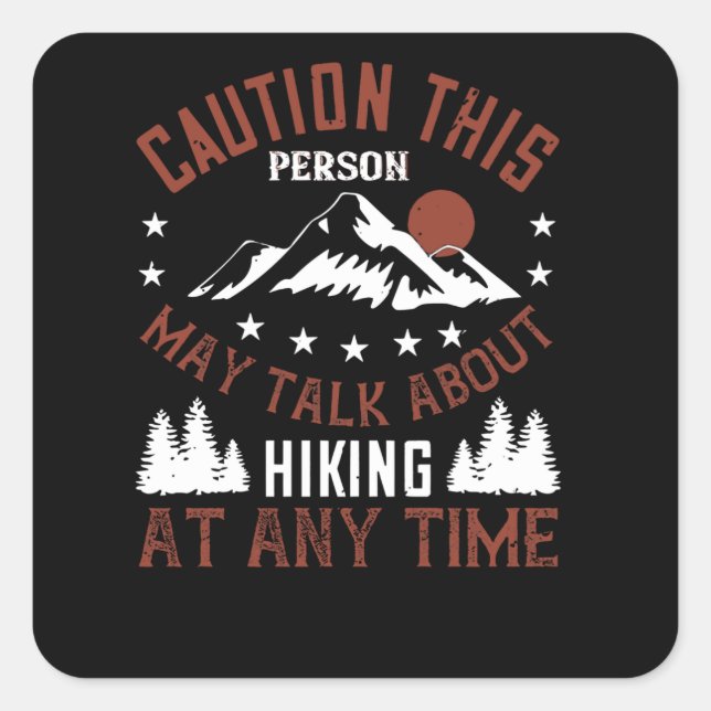 Talk About hiking at any Time Square Sticker (Front)