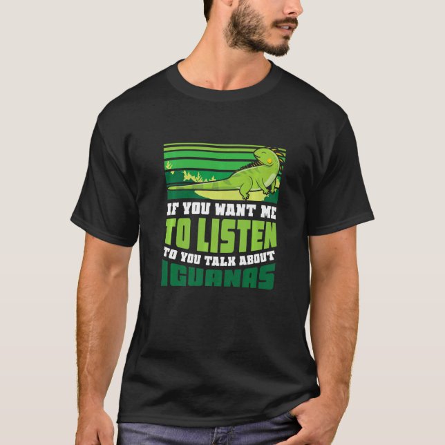 Talk about Iguanas T-Shirt (Front)