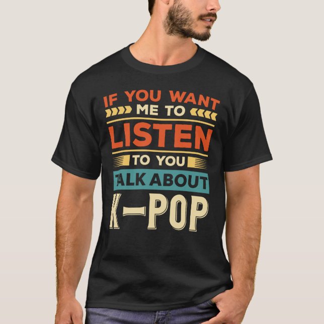 Talk About K Pop T-Shirt (Front)