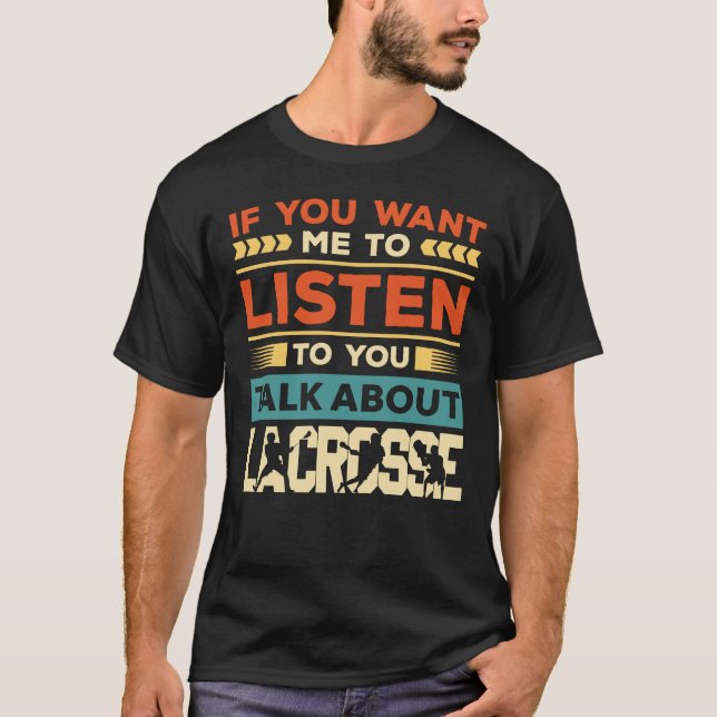Talk About Lacrosse T-Shirt (Front)