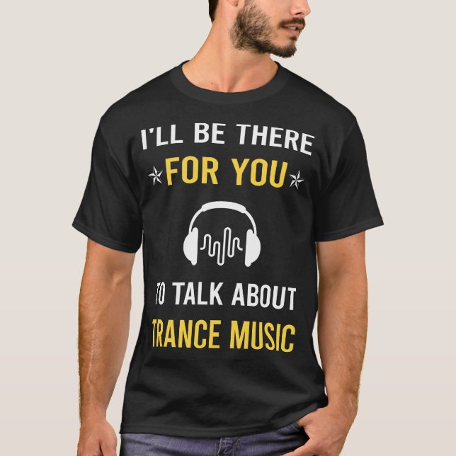 Talk About Trance music T-Shirt (Front)