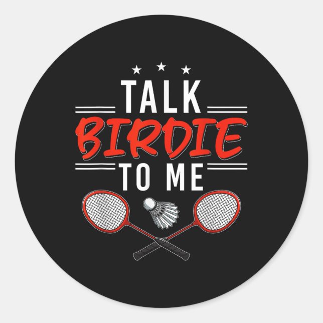 Talk Birdie To Me  Classic Round Sticker (Front)