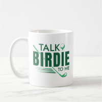 Talk Birdie To Me