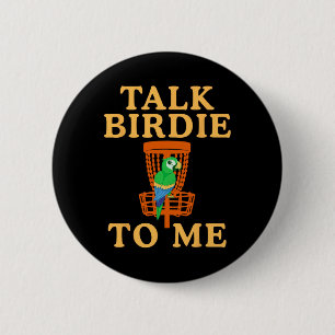 Talk Birdie To Me Disc Golf Funny Parrot Graphic R 6 Cm Round Badge
