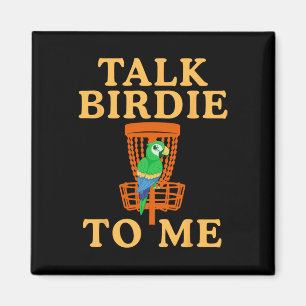 Talk Birdie To Me Disc Golf Funny Parrot Graphic R Magnet