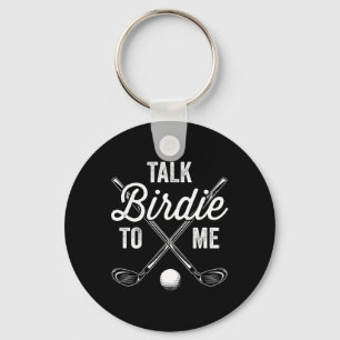 Talk Birdie To Me Funny Golf Design Key Ring