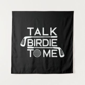 Talk Birdie To Me Funny Golf Golfer Golfing Tapestry