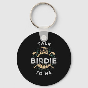 Talk Birdie To Me Funny Golf Player Pun Golfer  Key Ring
