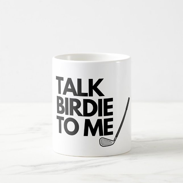 Talk Birdie To Me Golf Saying Coffee Mug (Creator Uploaded)