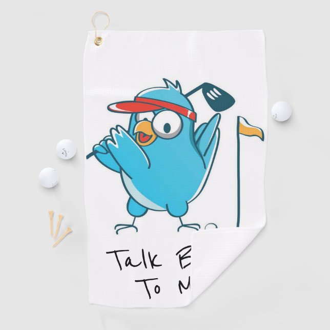 Talk Birdie To Me!  Golf Towel (InSitu)