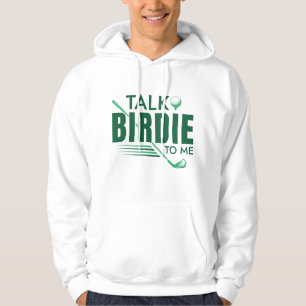 Talk Birdie To Me Hoodie