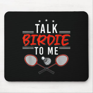 Talk Birdie To Me Mouse Pad