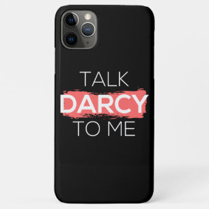 Talk Darcy To Me I Case-Mate iPhone Case