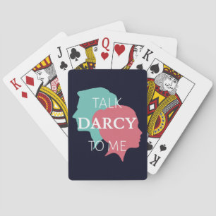 Talk Darcy To Me IV Playing Cards