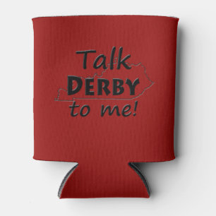 Talk Derby to me Derby Horse Race Fun Can Cooler
