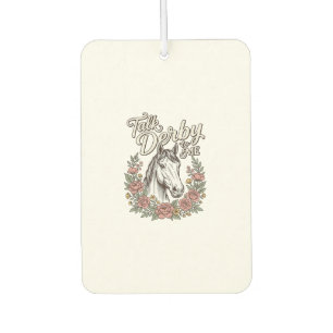 Talk Derby To Me Floral Horse Vintage Shirt_1 Car Air Freshener