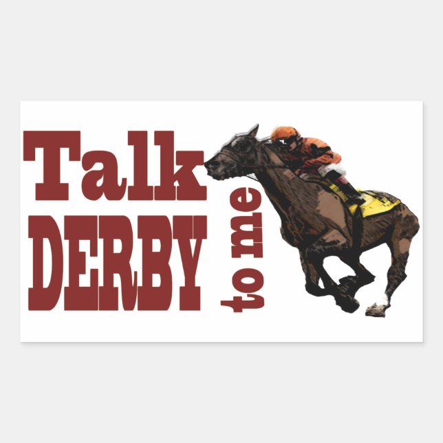 Talk Derby to Me Gifts & Novelties Rectangular Sticker (Front)