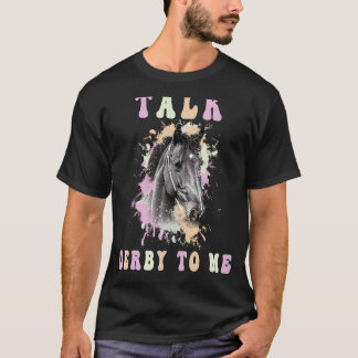 Talk Derby To Me Groovy Equestrian Derby Day Barre T-Shirt
