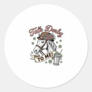 Talk Derby To Me Horse Mint Julep Vintage Shirt_1 Classic Round Sticker