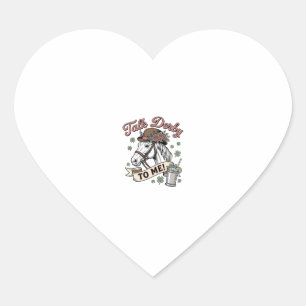 Talk Derby To Me Horse Mint Julep Vintage Shirt_1 Heart Sticker