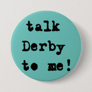 Talk Derby to Me Horse Races Aqua 7.5 Cm Round Badge