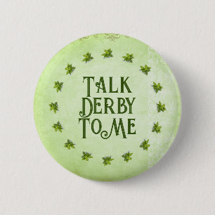 Talk Derby To Me Mint Julep Green Customisable 6 Cm Round Badge