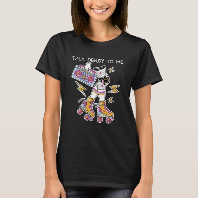 Talk Derby To Me Retro Roller Derby Women s Roller T-Shirt (Front)