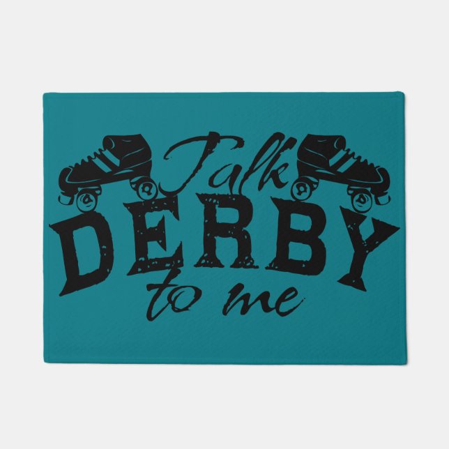Talk Derby to me, Roller Derby Doormat (Front)