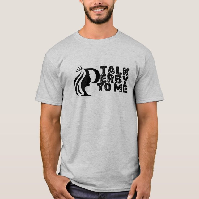 Talk Derby To Me T-Shirt (Front)