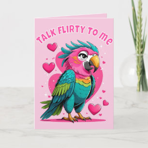 Talk Flirty To Me Card