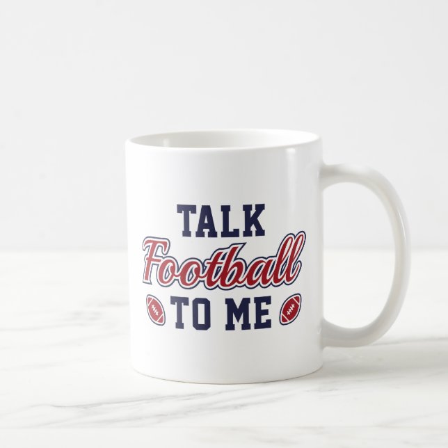 Talk Football To Me Coffee Mug (Right)