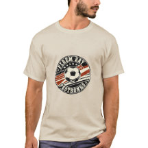 Talk Football To Me T-Shirt