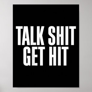 Talk Get Hit Funny Saying Joke  Poster