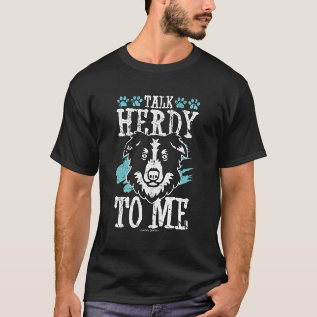 Talk Herdy To Me Border Collie T-Shirt (Front)