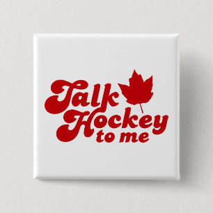 Talk Hockey To Me 15 Cm Square Badge