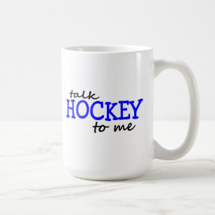 Talk Hockey To Me Coffee Mug