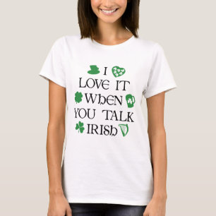Talk Irish To Me T-Shirt